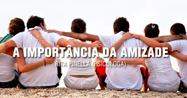 Dia do Amigo: psicóloga fala da importância da amizade