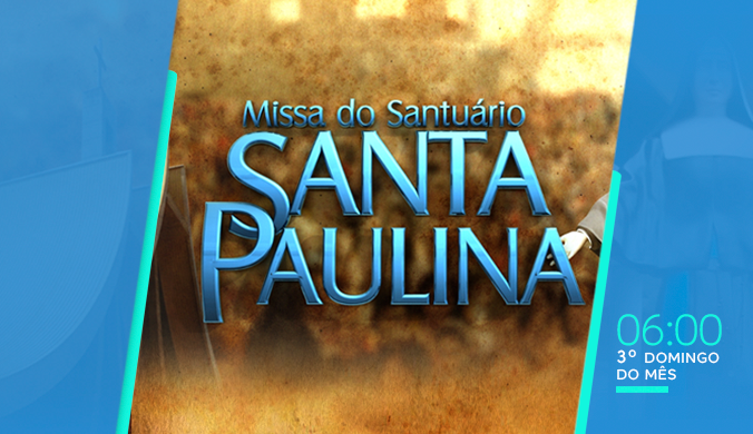 TV Aparecida - Missa Santa Paulina TV Aparecida - Missa Santa Paulina