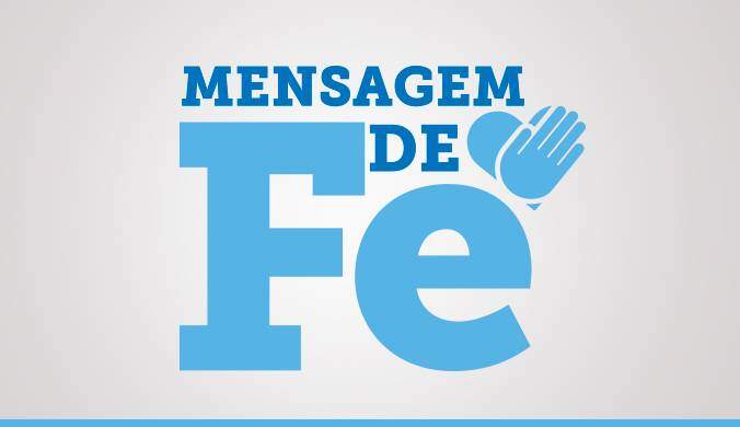 Mensagem de fé Mensagem de fé