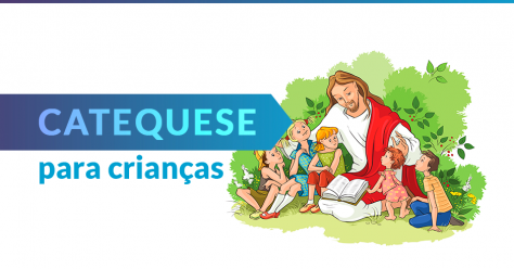 Catequese Para Criancas A12 Com