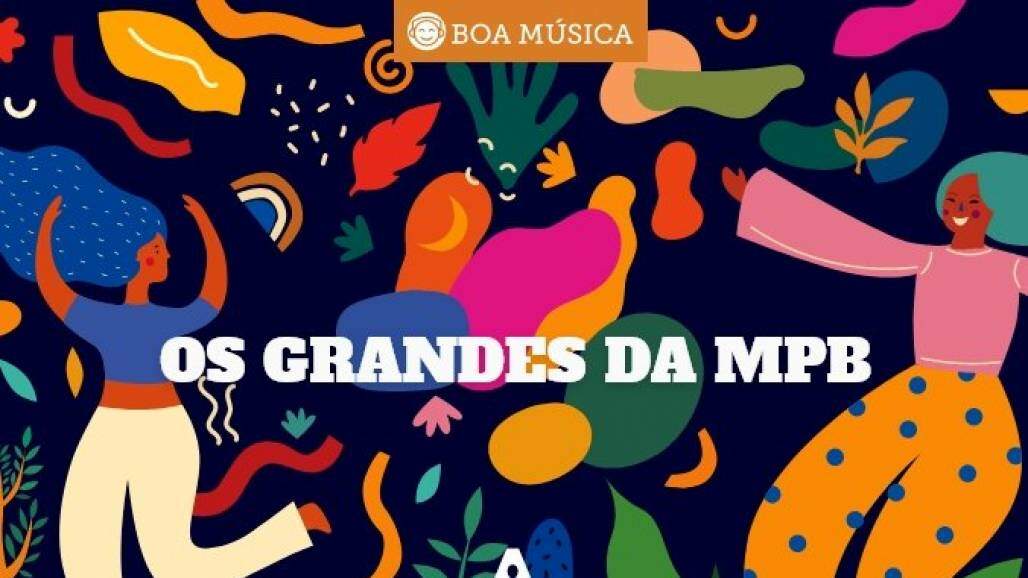 676x500 – os grandes da MPB 676x500 – os grandes da MPB
