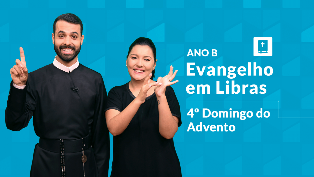 4-domingo-advento-ano-b-libras (A12) 4-domingo-advento-ano-b-libras (A12)
