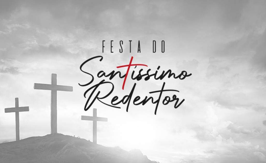 festa santissimo redentor festa santissimo redentor