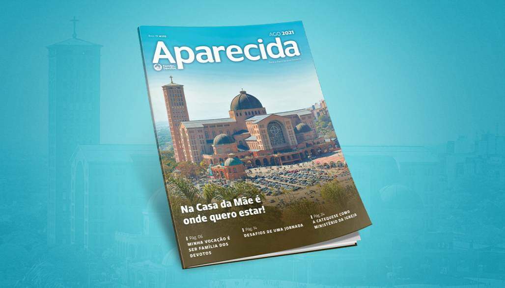 Revista de Aparecida - Agosto2021 (Em agosto, somos convidados a ser vocacionados a viver a alegria da partilha e do amor) Revista de Aparecida - Agosto2021 (Em agosto, somos convidados a ser vocacionados a viver a alegria da partilha e do amor)