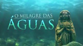 O Milagre das Águas