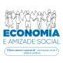 Economia e Amizade Social - EP 3