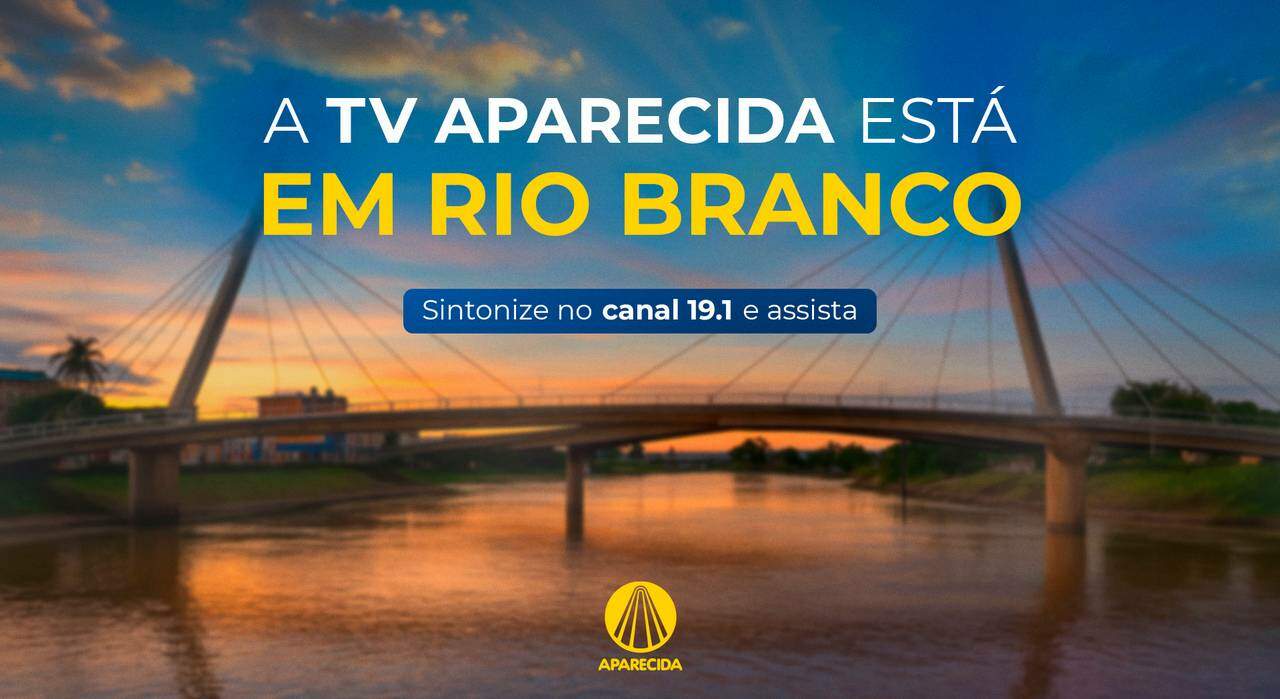 TV Aparecida amplia o sinal de sua programação para Rio Branco, no Acre