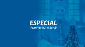 Especial Testemunhar e Servir